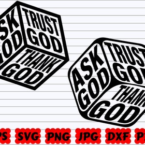Ask God Trust God Thank God SVG | Ask God SVG | Trust God SVG | Thank God Svg | Religious Svg | Christian Svg | Jesus Svg | Faith Svg | Png