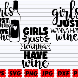 Le ragazze vogliono solo avere vino SVG / Le ragazze vogliono avere vino SVG / Ragazze SVG / File di taglio del vino / Citazione sul vino SVG / Detto sul vino SVG / Design del vino SVG