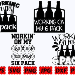 Working On My Six Pack SVG | Beer SVG | Beer Dad SVG | Cut Files for Cricut & Silhouette | Svg Eps Dxf Png Jpg Pdf | Commercial Use