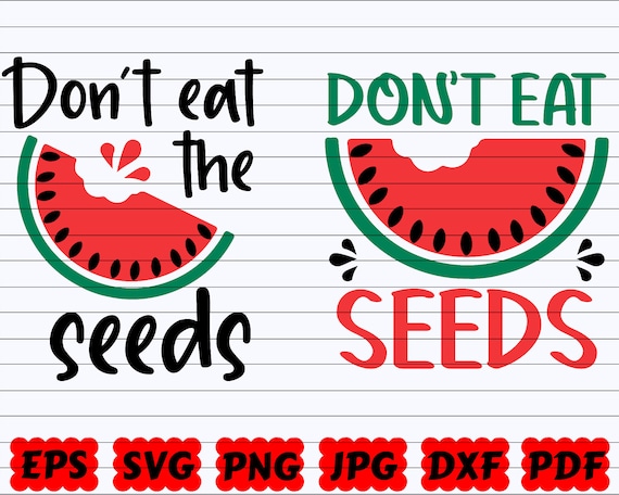 Dont Eat Watermelon Seeds T-Shirt With Funny Pregnancy Quote Dont Eat Watermelon Seeds T-Shirt With Funny Pregnancy Quote