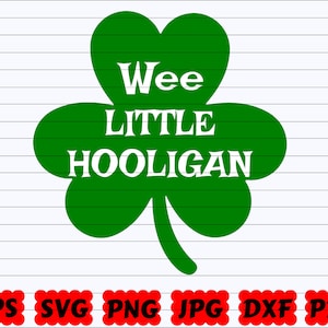 We little Hooligan SVG | St Patrick&#39;s Day SVG | St Patricks Day Quote SVG | St Patricks Saying | Shamrock Svg | Irish Svg | Irish Quote Svg