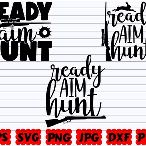 Ready Aim Hunt SVG | Ready SVG | Aim SVG | Hunt Svg | Hunting Cut File | Hunting Quote Svg | Hunting Saying Svg | Hunting Design Svg | Shirt