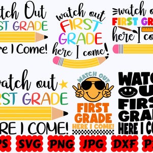 Watch Out First Grade Here I Come SVG | School SVG | Back To School SVG | Cut Files for Cricut & Silhouette | Svg Eps Dxf Png Jpg Pdf