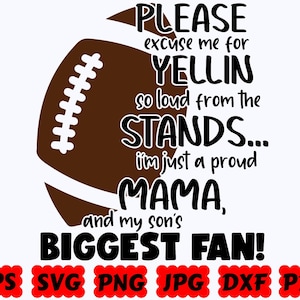 Veuillez m'excuser d'avoir crié si fort dans les gradins que je suis juste le plus grand fan de maman et de mon fils SVG| Veuillez m'excuser SVG