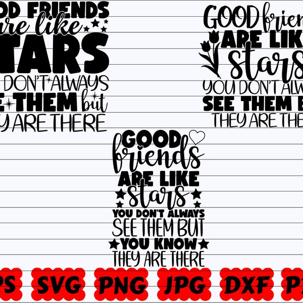 Good Friends Are Like Stars You Don't Always See Them But They Are There SVG | Friendship Cut File | Friendship Quote Svg| Friendship Saying