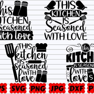This Kitchen Is Seasoned With Love SVG | Farmhouse Kitchen SVG | Kitchen Sign SVG | Kitchen Cut File | Kitchen Quote Svg |Kitchen Saying Svg