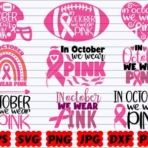 In October We Wear Pink SVG | We Wear Pink SVG | October SVG | Cancer Awareness Svg | Cancer Survivor Svg | Fight Cancer Svg | Cancer Breast