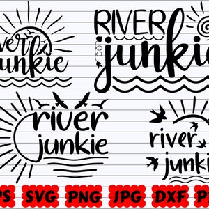 River Junkie SVG | River SVG | Junkie SVG | Vacation Svg | Summer Svg | River Junkie Cut Files | River Junkie Quote Svg | River Junkie Shirt