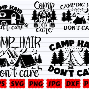Camping Hair Dont Care SVG | Camping Hair SVG | Dont Care SVG | Camping Quote Svg | Camping Sayings | Funny Camping Svg | Camping Cut File