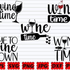Wine Time SVG | Time To Wine Down SVG | Wine Time Cut File | Wine Design SVG | Wine Cut File | Wine Quote Svg | Wine Saying Svg | Wine Shirt