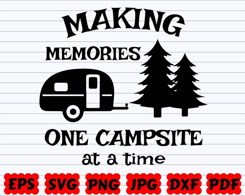 Free Free 206 Camping Memories Svg SVG PNG EPS DXF File