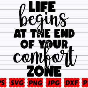 A vida começa no fim da sua zona de conforto SVG | A vida começa SVG | Fim da sua zona de conforto SVG | Zona de Conforto Svg| Citação inspiradora Svg