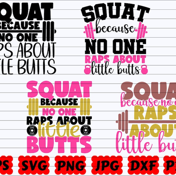 Squat Because No One Raps About Little Butts SVG | Squat SVG | Butts SVG | Funny Gym Svg | Funny Workout Svg | Funny Fitness Svg | Quote Svg