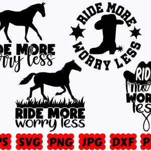 Ride More Worry Less SVG | Horse SVG | Riding SVG | Animal Svg | Cut File for Cricut & Silhouette | Svg Eps Dxf Png Jpg Pdf | Commercial Use