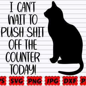 J'ai hâte de vendre de la merde sur le comptoir aujourd'hui SVG | J'ai hâte de faire un carton SVG | Fichier de coupe de chat | Svg citation chat | Chat disant Svg