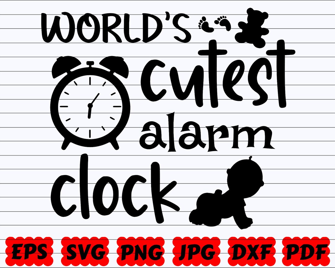 World's Cutest Alarm Clock SVG Cutest Alarm Clock SVG Alarm Clock SVG