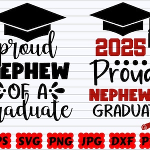 Proud Nephew of a Graduate SVG | Proud Nephew SVG | Nephew SVG | Proud Nephew of a Senior Svg | Proud Nephew of a 2025 Graduate Svg | Quote