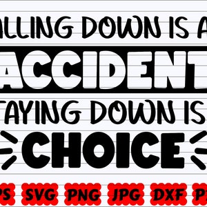 Herunterfallen ist ein Zufall, unten zu bleiben ist eine Wahl SVG | Herunterfallen ist ein Zufall SVG | Unten bleiben ist eine Wahl SVG | Motivations-Svg