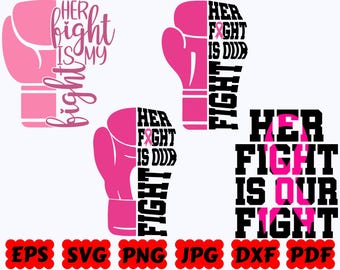 Her Fight Is Our Fight SVG | Breast Cancer SVG | Cancer Awareness SVG | Cut Files for Cricut & Silhouette | Svg Eps Dxf Png Jpg Pdf