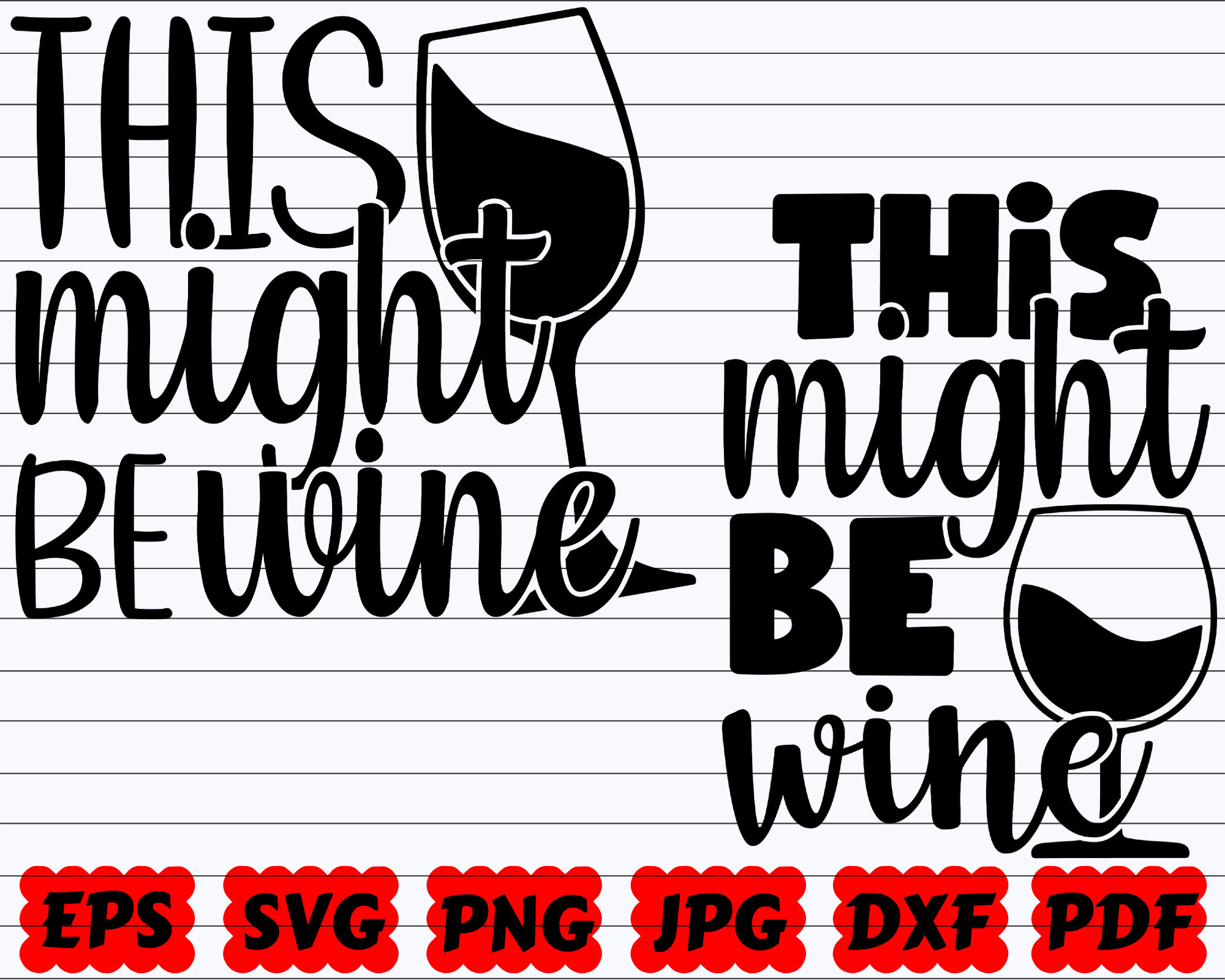 This Might Be Wine SVG Might Be Wine SVG Wine Cut File | Etsy