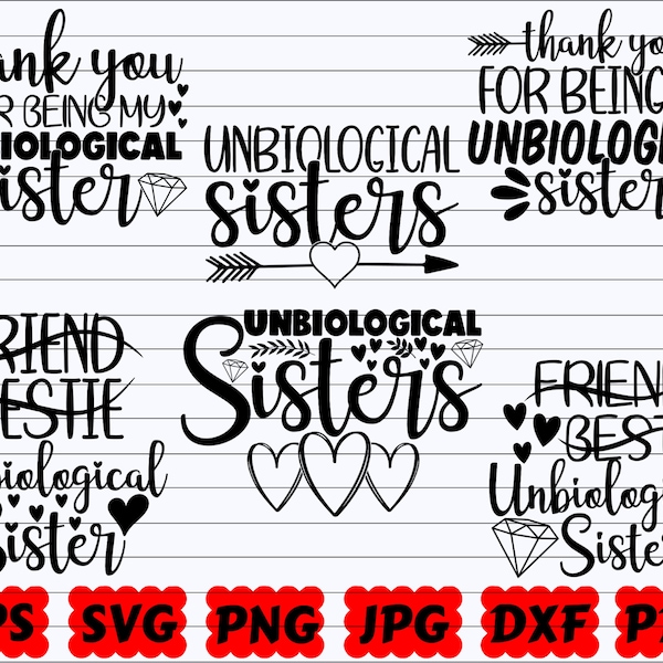 Thank You For Being My Unbiological Sister SVG | Unbiological Sister SVG | Sister SVG | Friendship Cut File | Friendship Quote Svg | Saying