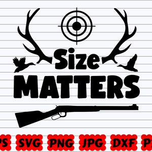 La taille compte SVG | Citation de chasse SVG | Fichier de coupe de chasse | proverbe de chasse | Conception de chasse SVG| Bois de cerf Svg | Svg de fusil de chasse | Carabine Svg