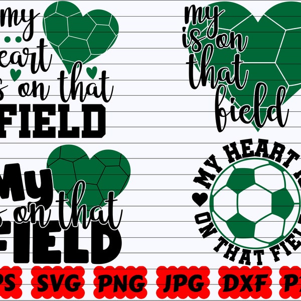 My Heart Is On That Field SVG | Soccer Heart SVG | Soccer Quote SVG | Soccer Design Svg | Soccer Saying Svg | Soccer Cut File | Soccer Heart