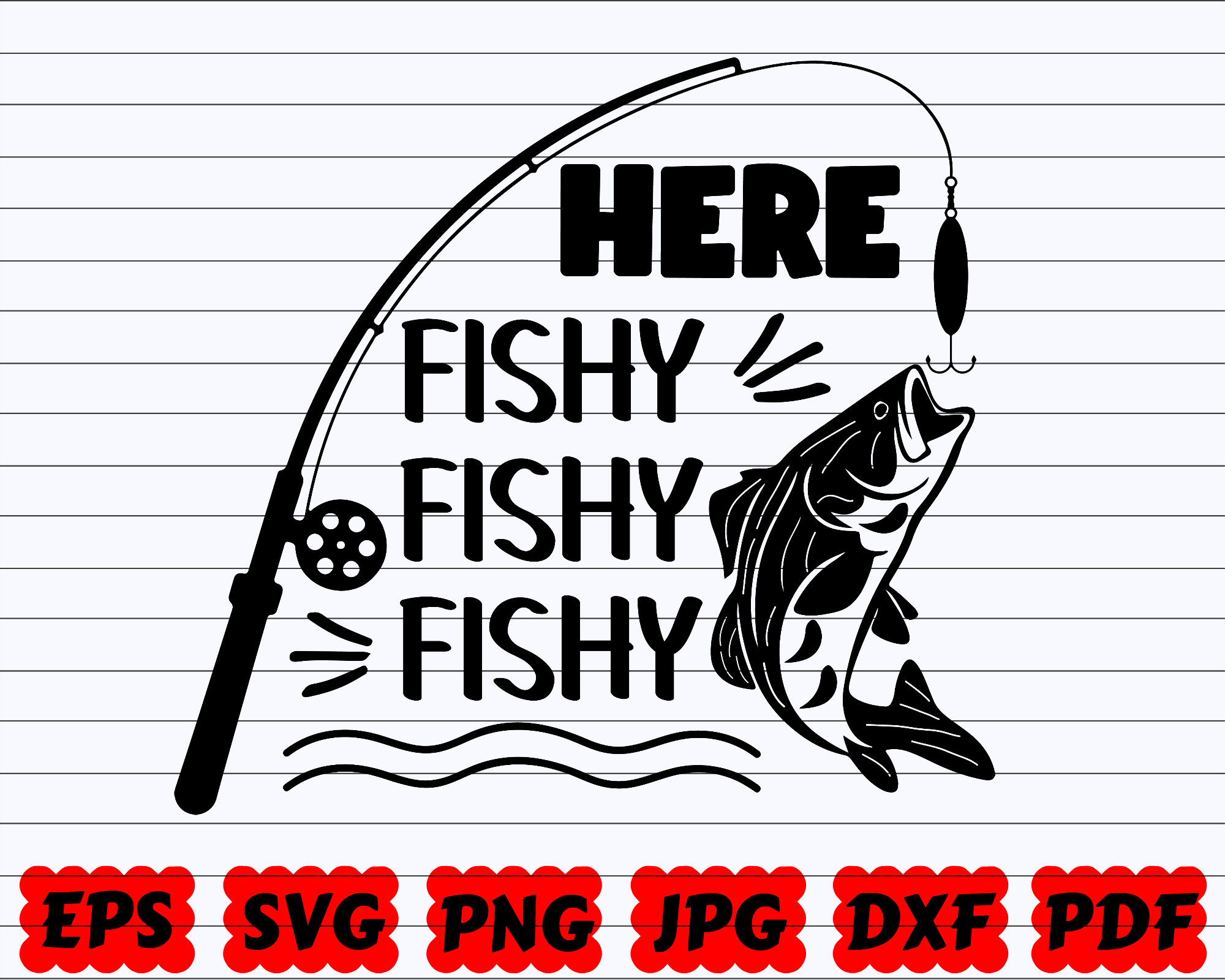 Here Fishy Fishy Fishy SVG Fishy SVG Funny Fishing SVG Etsy