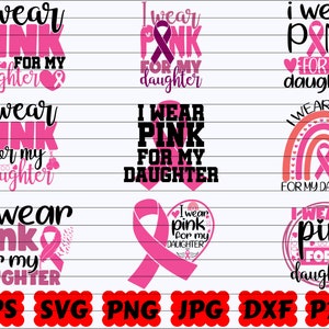 I Wear Pink For My Daughter SVG | Daughter SVG | Pink For My Daughter SVG | Cancer Awareness Svg | Cancer Survivor Svg | Fight Cancer Svg