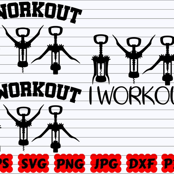 I Workout SVG | Workout SVG | Corkscrew SVG | Wine Bottle Opener Svg | Funny Wine Svg | Wine Cut File | Wine Quote Svg | Wine Saying Svg