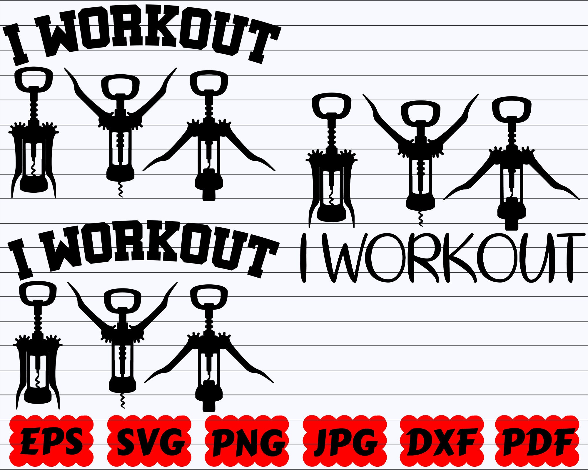 I Workout SVG Workout SVG Corkscrew SVG Wine Bottle Etsy Canada