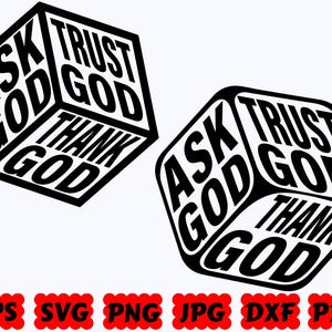 Ask God Trust God Thank God SVG | God SVG | Jesus SVG | Christian Svg | Religious Svg | Cut Files for Cricut & Silhouette | Svg Eps Dxf Png