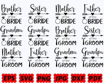 Family Of The Bride SVG | Family Of The Groom SVG | Wedding SVG | Mr And Mrs Svg | Bride Svg | Cut Files for Cricut & Silhouette