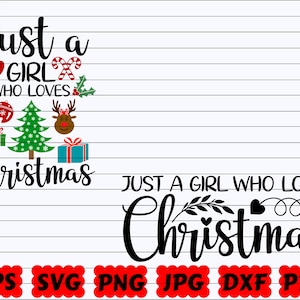 Just A Girl Who Loves Christmas SVG | Christmas SVG | Merry Christmas SVG | Christmas Cut Files | Christmas Quote Svg | Christmas Saying Svg