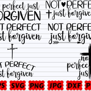 Not Perfect Just Forgiven SVG | Not Perfect SVG | Just Forgiven SVG | Religious Svg | Christian Svg | Jesus Svg | Faith Svg | God Svg | Png