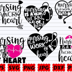 Nursing Is A Work Of Heart SVG | Nurse Life SVG | Love Nurse SVG | Work Of Heart Svg | Nurse Cut File | Nurse Quote Svg | Nurse Saying Svg