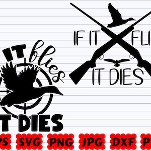If It Flies It Dies SVG | Duck Hunting SVG | Hunting Cut File | Hunting Quote SVG | Hunting Saying Svg | Hunting Design Svg | Hunting Shirt
