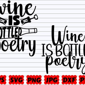 Il vino è poesia imbottigliata SVG / Poesia imbottigliata SVG / Bottiglia di vino SVG / Bottiglia Svg / Poesia Svg / File di taglio del vino / Citazione sul vino Svg / Detto sul vino