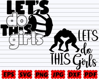 Let es Do This Girls SVG | Lassen Sie uns diese SVG-| Mädchen SVG | Let es Do Svg | Wrestling Cut File | Ringen Spruch Svg | Ringen Zitat Svg