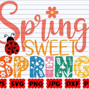 Spring Sweet Spring SVG | Sweet Spring SVG | Sweet SVG | Spring Cut File | Spring Quote Svg | Spring Saying Svg| Spring Design| Spring Shirt
