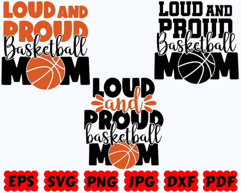 Loud and Proud Basketball Mom SVG | Basketball SVG | Sport SVG | Cut File for Cricut & Silhouette | Svg Eps Dxf Png Jpg Pdf | Commercial Use image 1