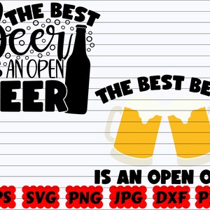 The Best Beer Is An Open Beer SVG | Best Beer SVG | Open Beer SVG | Beer Cut File | Beer Quote Svg | Beer Saying Svg | Beer Design | Shirt