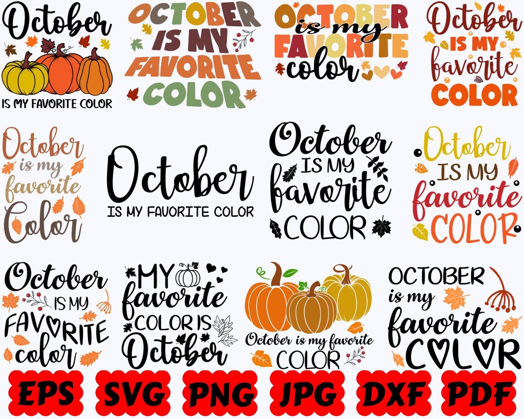 October is My Favorite Color SVG | Fall SVG | Autumn SVG | Cut Files ...