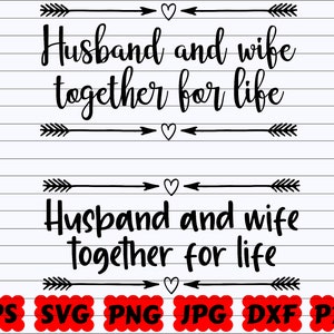 Husband and Wife Together For Life SVG | Husband and Wife SVG | Together For Life SVG | Husband Svg | Wife Svg | Wedding Quote Svg| Life Svg
