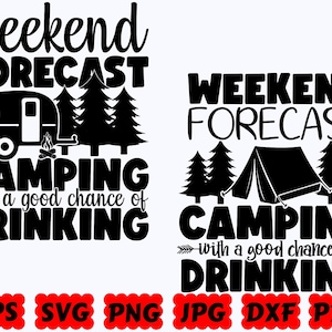 Weekend Forecast Camping With A Good Chance Of Drinking SVG | Camping SVG | Camp Life SVG | Cut Files for Cricut & Silhouette