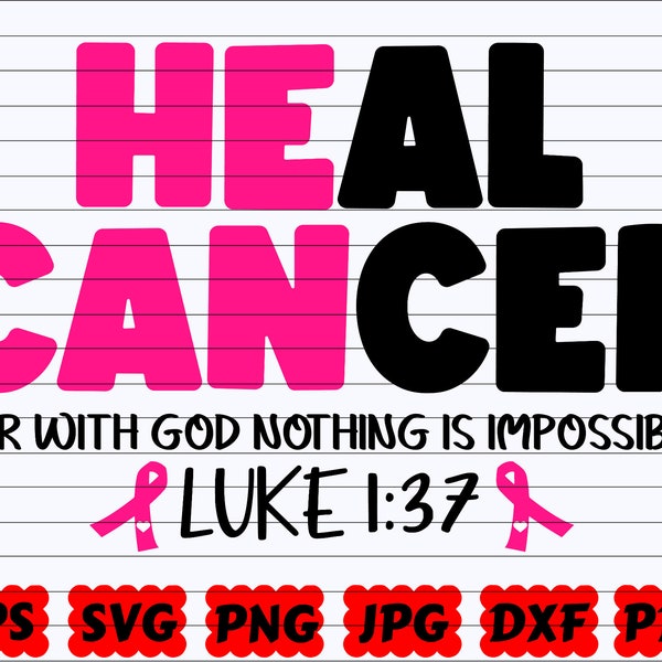 Heal Cancer For With God Nothing Is Impossible SVG | Heal Cancer SVG | With God Nothing Is Impossible SVG | Luke Svg| Luke 1:37 Svg| God Svg