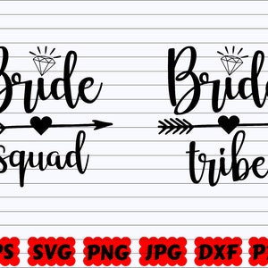 Bride Squad SVG Bride Tribe SVG Squad SVG Tribe Svg Bride Svg Bride Quote Svg Bride Saying Bride Cut File Wedding Quote Svg image 1