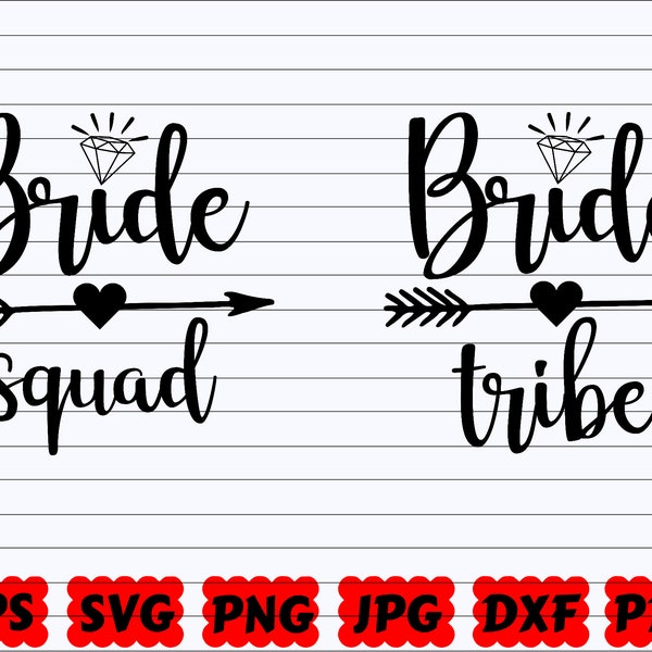 Bride Squad SVG | Bride Tribe SVG | Squad SVG | Tribe Svg | Bride Svg | Bride Quote Svg | Bride Saying | Bride Cut File | Wedding Quote Svg