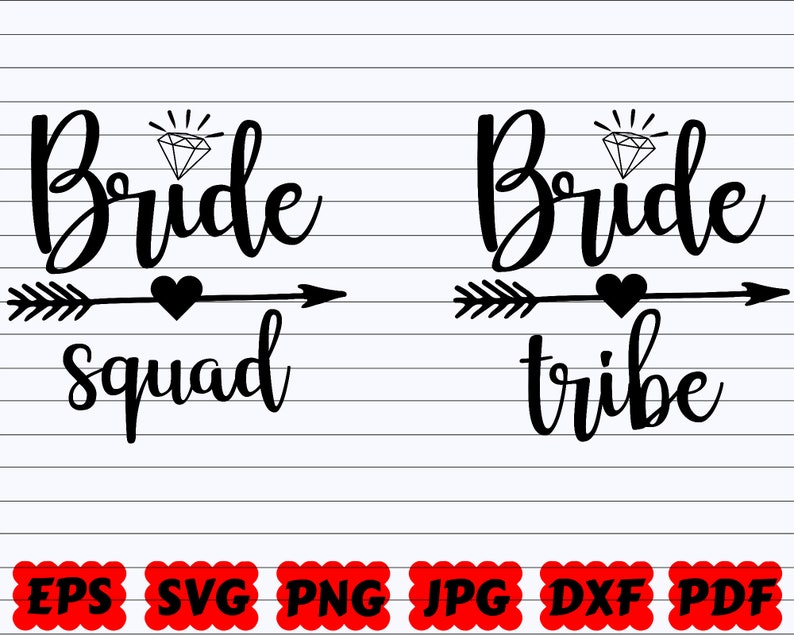 Bride Squad SVG Bride Tribe SVG Squad SVG Tribe Svg Bride Svg Bride Quote Svg Bride Saying Bride Cut File Wedding Quote Svg image 1