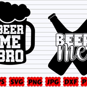 Beer Me SVG | Beer Me Bro SVG | Beer Cut File | Beer Quote Svg | Beer Saying Svg | Beer Design Svg | Beer Shirt | Beer Lover Svg | Craft Svg